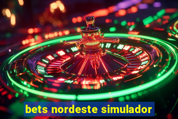 bets nordeste simulador